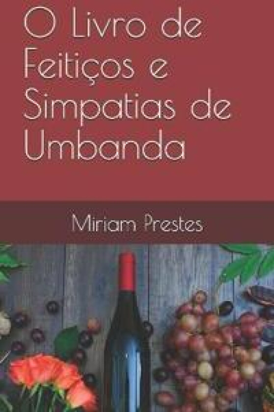 O Livro de Feitiços e Simpatias de Umbanda
