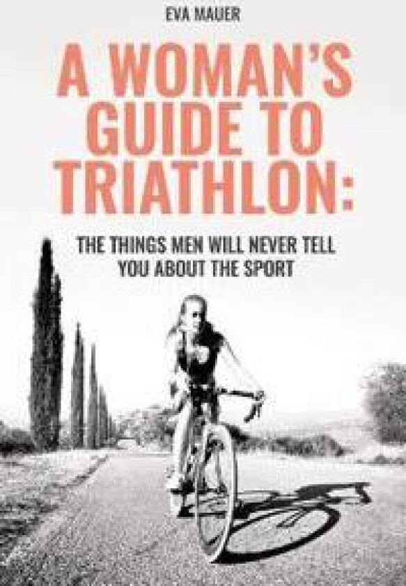 A Woman's Guide to Triathlon