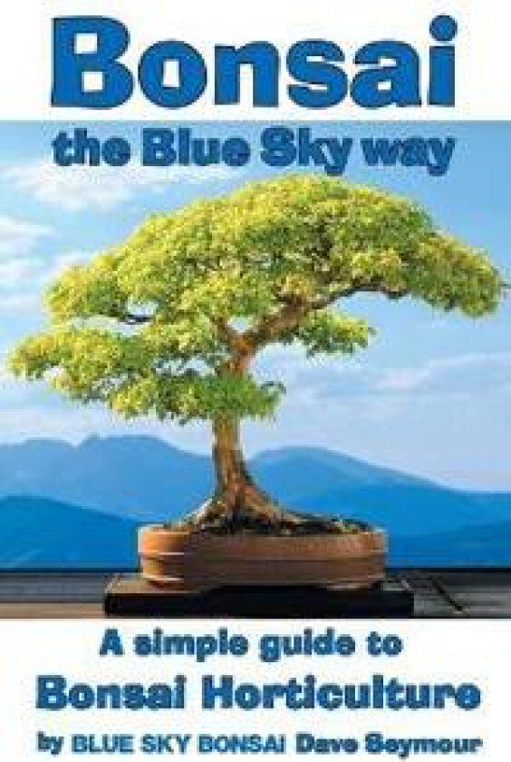 Bonsai, the Blue Sky way