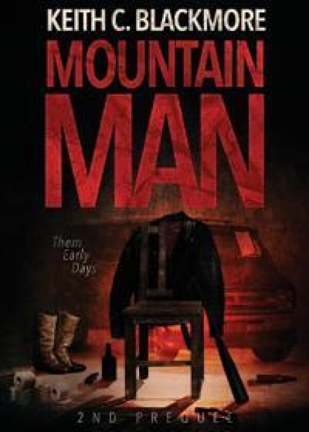 Mountain Man 2nd Prequel: Them Early Days