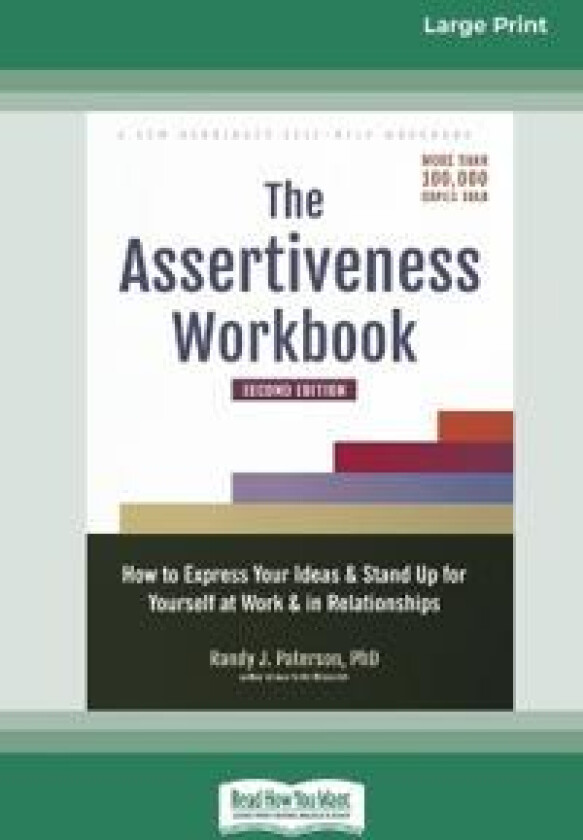 The Assertiveness Workbook
