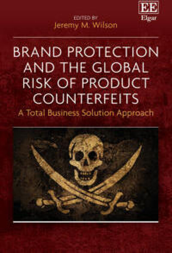 Brand Protection and the Global Risk of Product Counterfeits