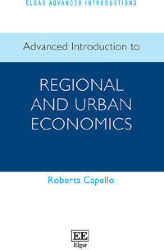 Advanced Introduction to Regional and Urban Economics