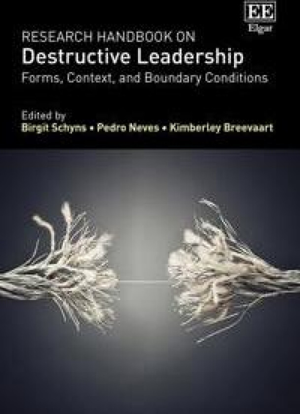 Research Handbook on Destructive Leadership