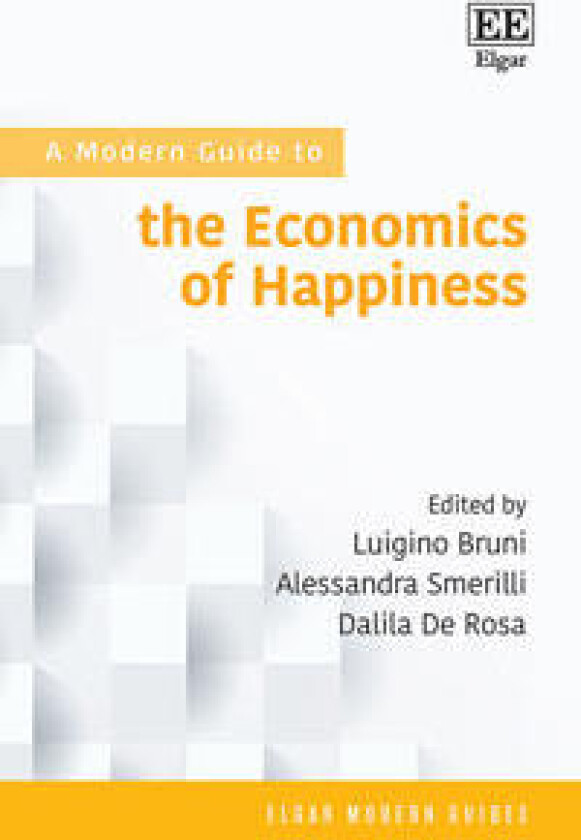 A Modern Guide to the Economics of Happiness