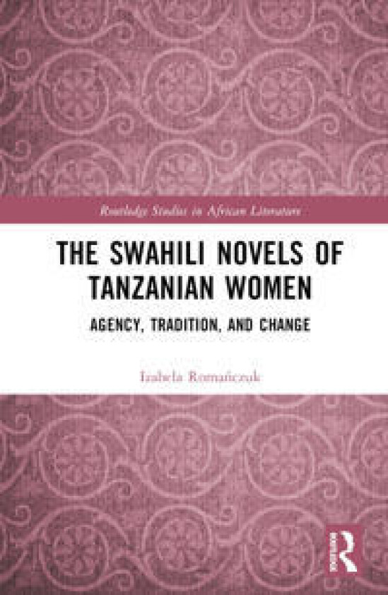 The Swahili Novels of Tanzanian Women