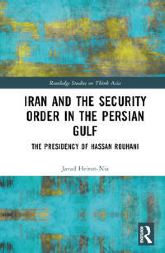 Iran and the Security Order in the Persian Gulf