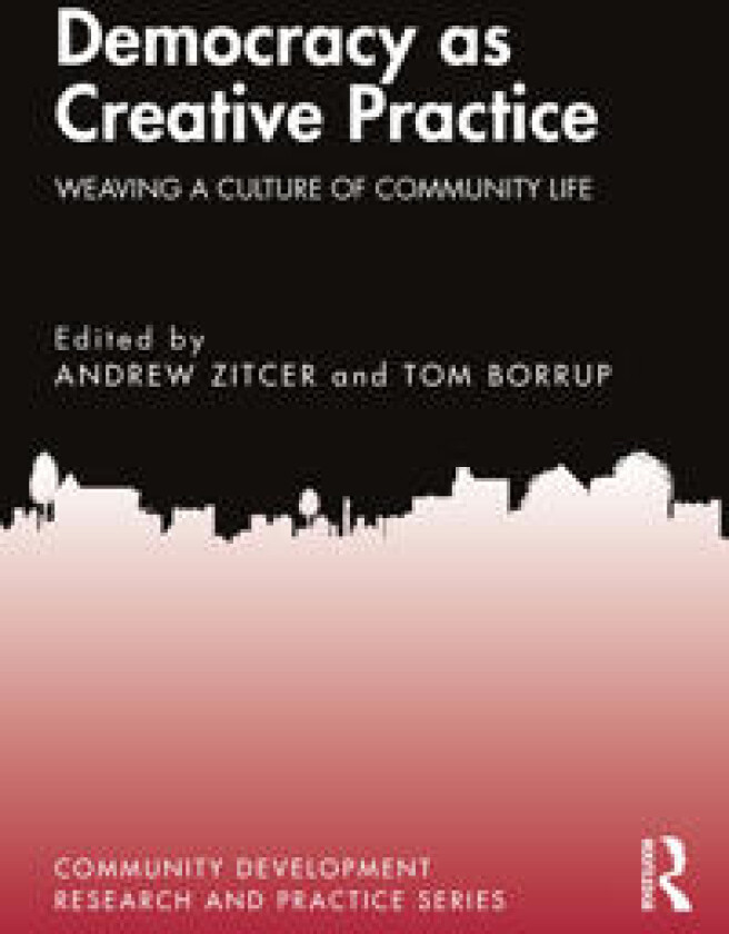 Democracy as Creative Practice
