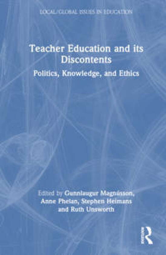 Teacher Education and its Discontents