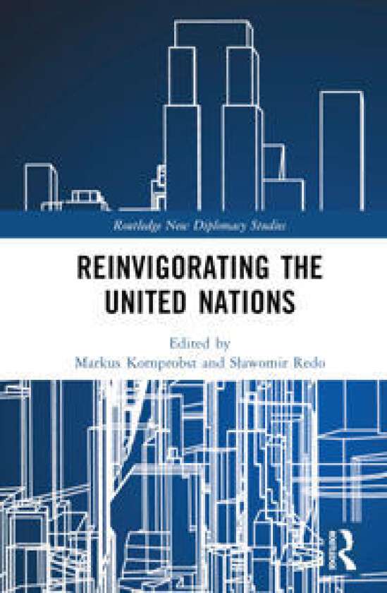 Reinvigorating The United Nations