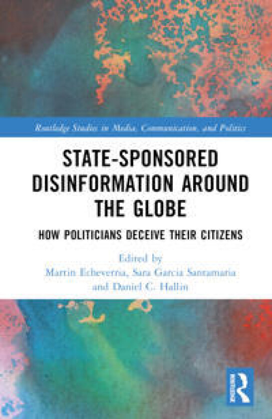 State-Sponsored Disinformation Around the Globe