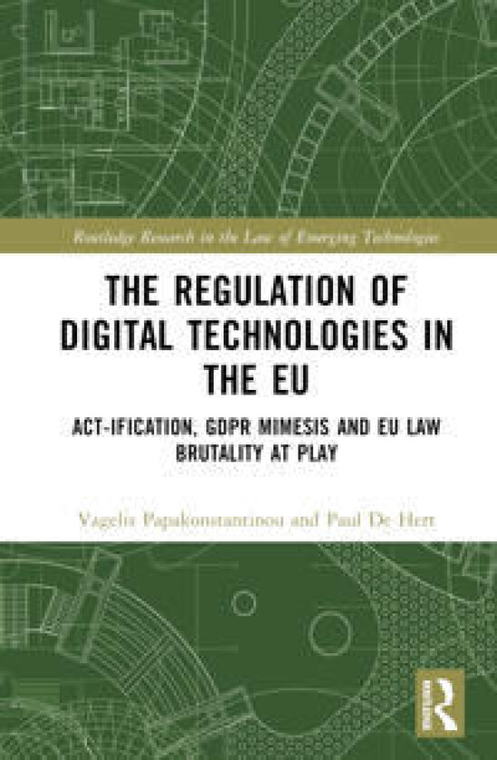 The Regulation of Digital Technologies in the EU
