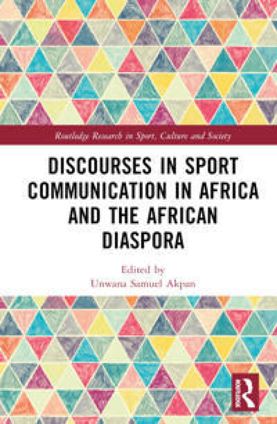 Discourses in Sport Communication in Africa and the African Diaspora
