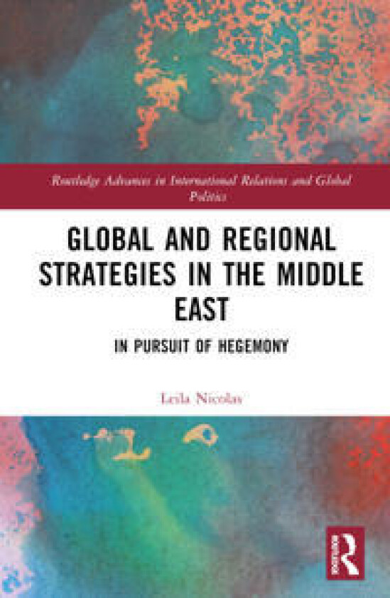 Global and Regional Strategies in the Middle East