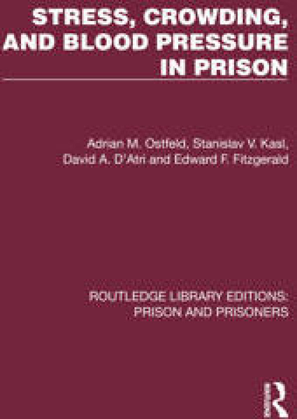 Stress, Crowding, and Blood Pressure in Prison