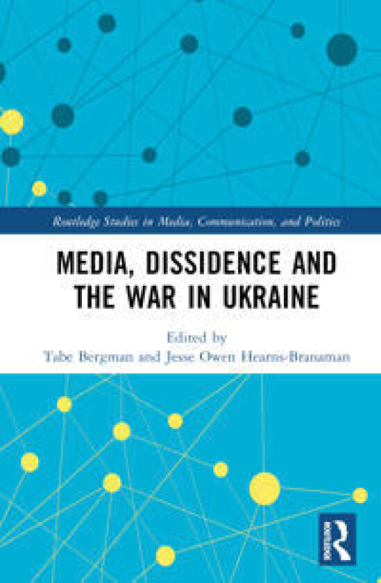 Media, Dissidence and the War in Ukraine