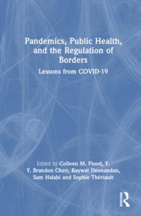 Pandemics, Public Health, and the Regulation of Borders