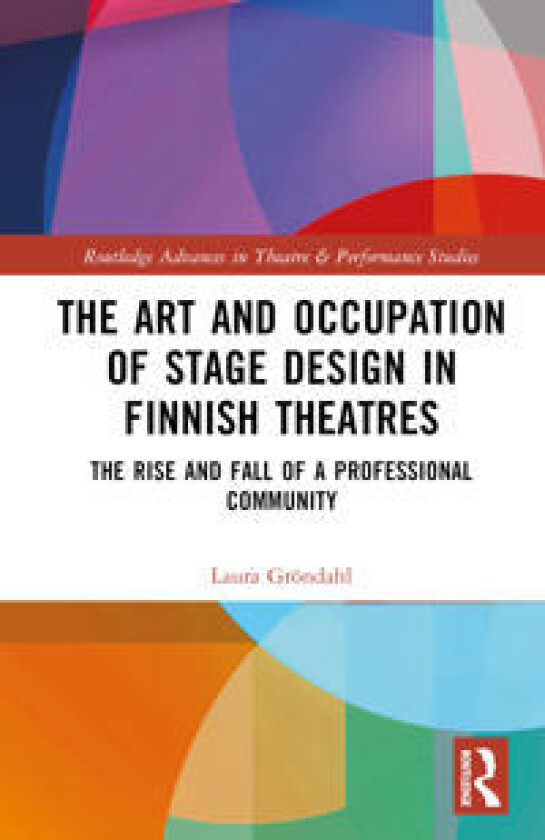 The Art and Occupation of Stage Design in Finnish Theatres