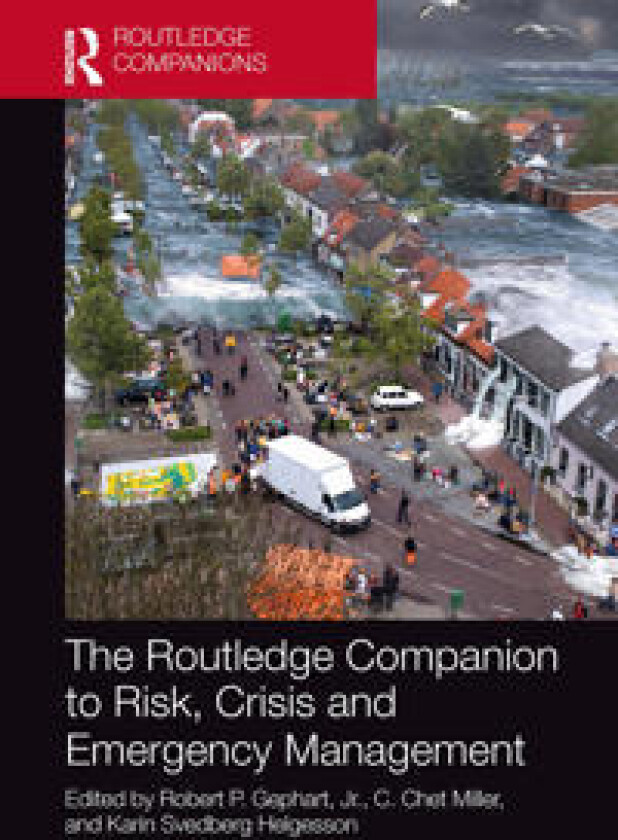 The Routledge Companion to Risk, Crisis and Emergency Management