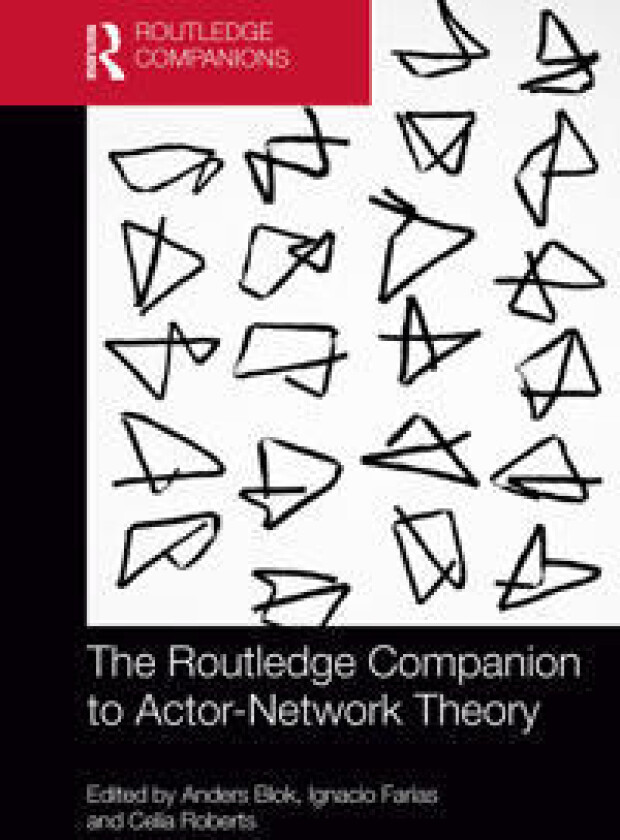 The Routledge Companion to Actor-Network Theory