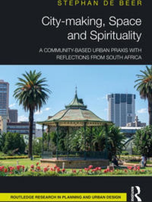 City-making, Space and Spirituality