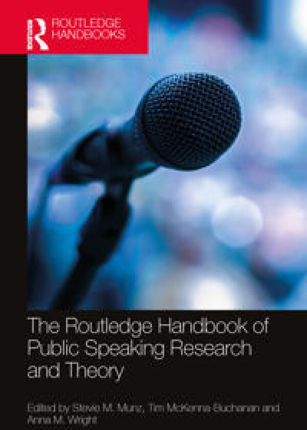 The Routledge Handbook of Public Speaking Research and Theory