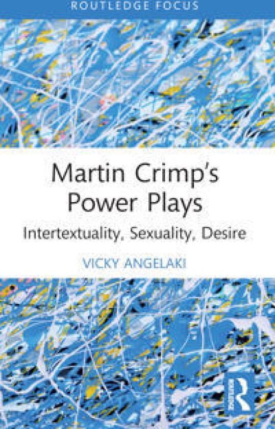 Martin Crimp’s Power Plays