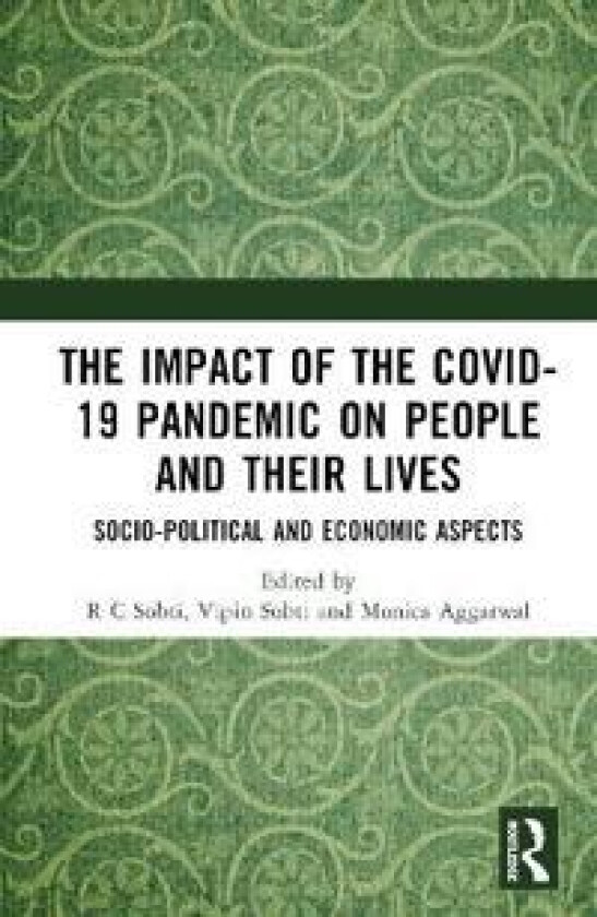 The Impact of the Covid-19 Pandemic on People and their Lives