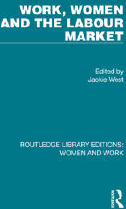 Work, Women and the Labour Market