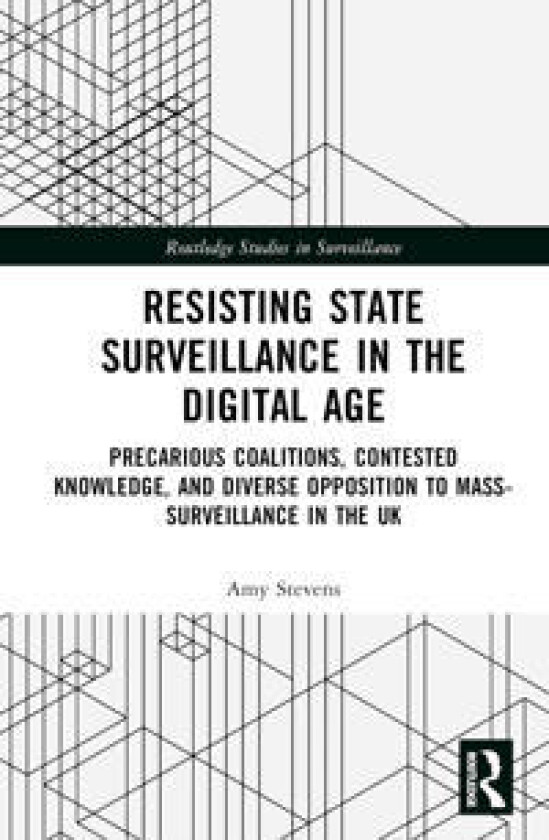 Resisting State Surveillance in the Digital Age