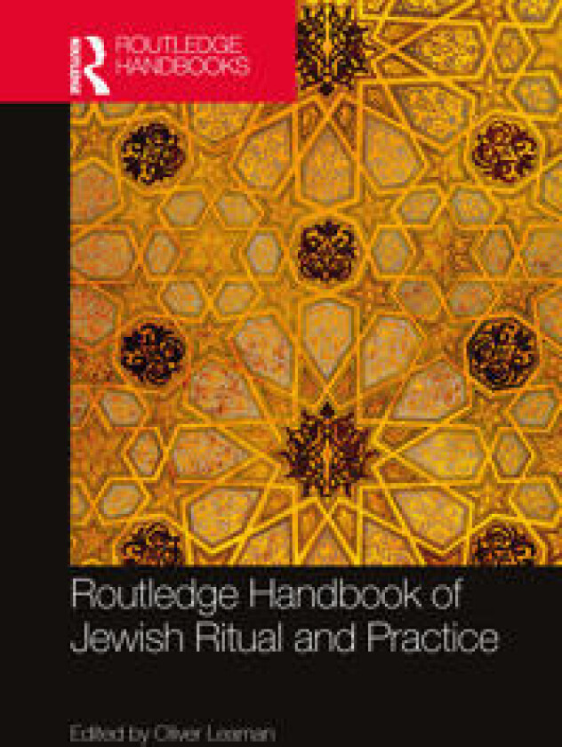 Routledge Handbook of Jewish Ritual and Practice