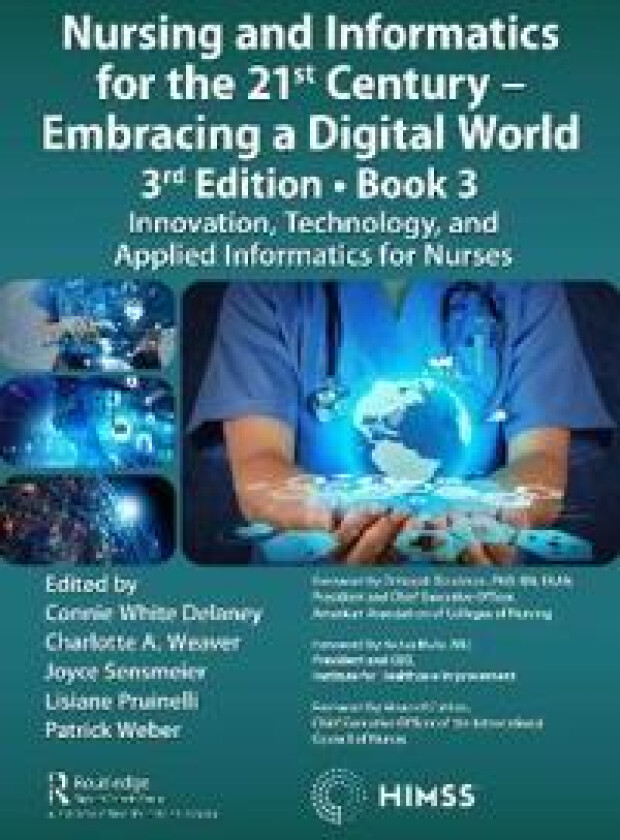 Nursing and Informatics for the 21st Century - Embracing a Digital World, 3rd Edition, Book 3