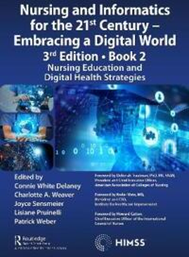 Nursing and Informatics for the 21st Century - Embracing a Digital World, 3rd Edition - Book 2