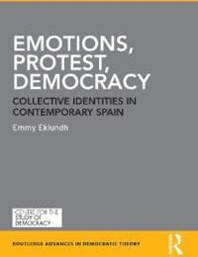 Emotions, Protest, Democracy