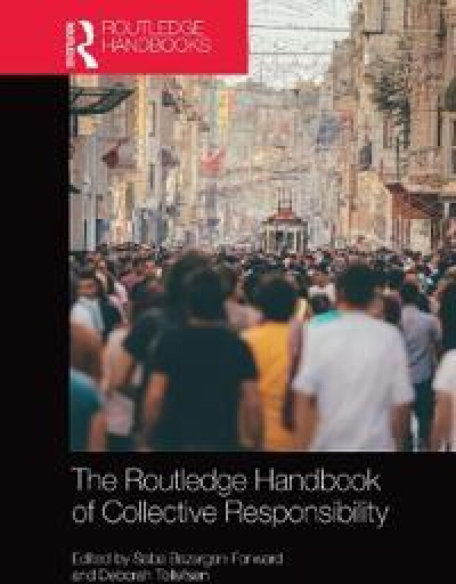 The Routledge Handbook of Collective Responsibility