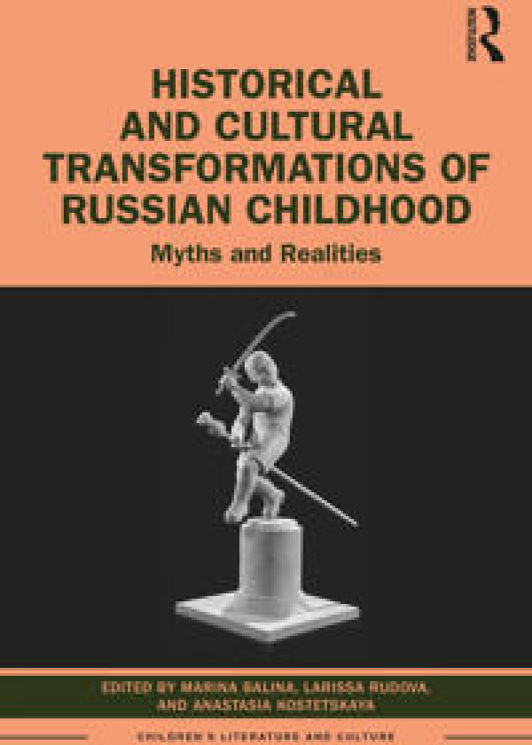 Historical and Cultural Transformations of Russian Childhood