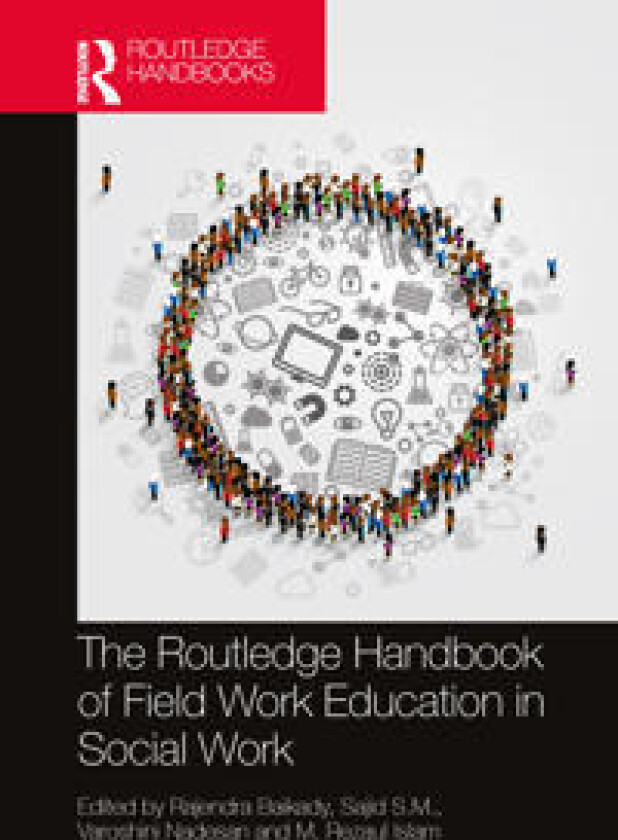 The Routledge Handbook of Field Work Education in Social Work