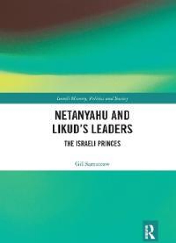 Netanyahu and Likud’s Leaders