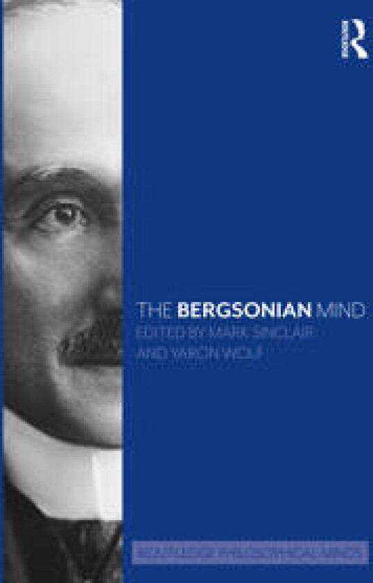 The Bergsonian Mind