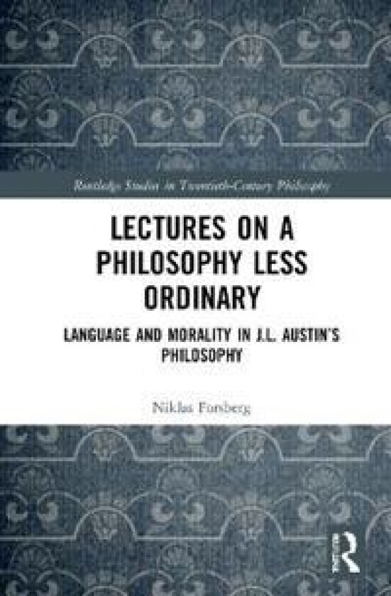Lectures on a Philosophy Less Ordinary
