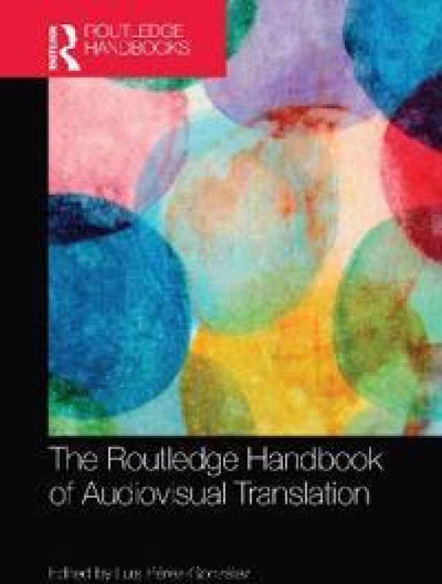 The Routledge Handbook of Audiovisual Translation