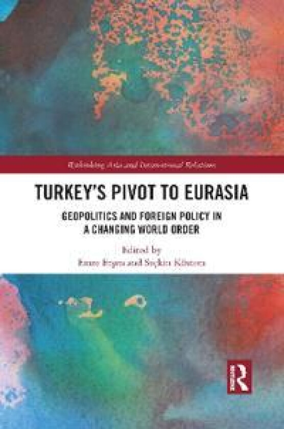 Turkey's Pivot to Eurasia