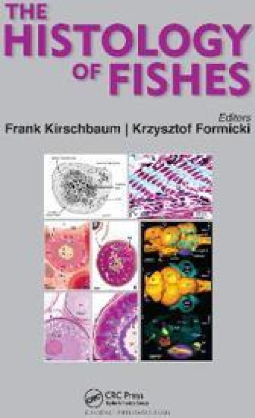 The Histology of Fishes