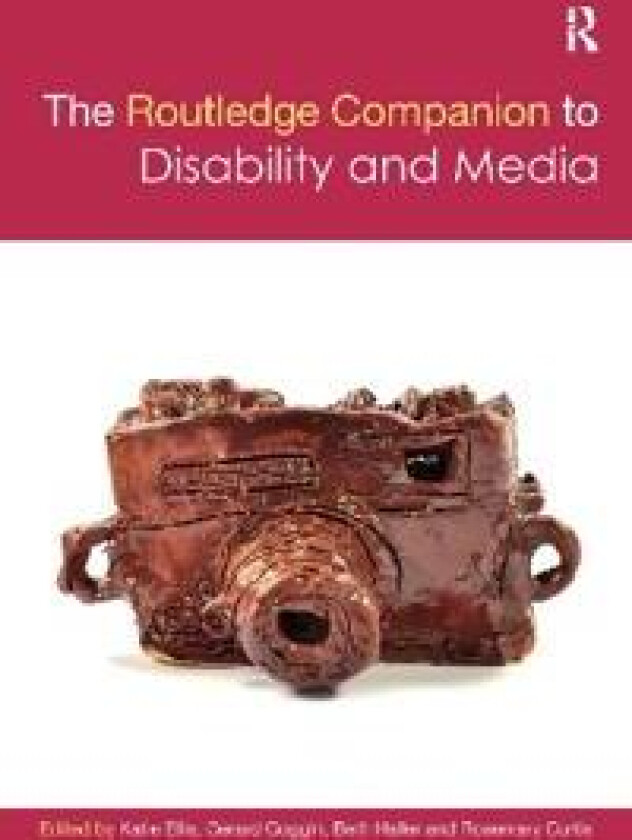 The Routledge Companion to Disability and Media