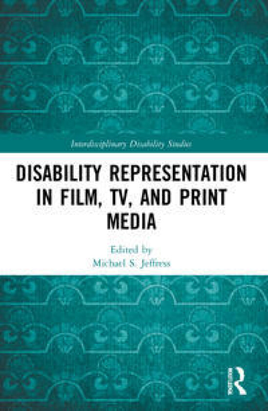 Disability Representation in Film, TV, and Print Media