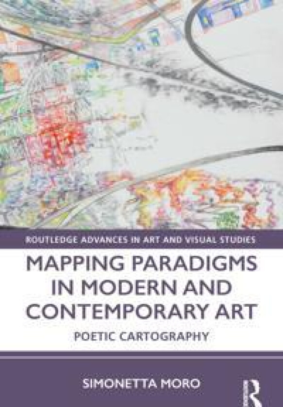 Mapping Paradigms in Modern and Contemporary Art