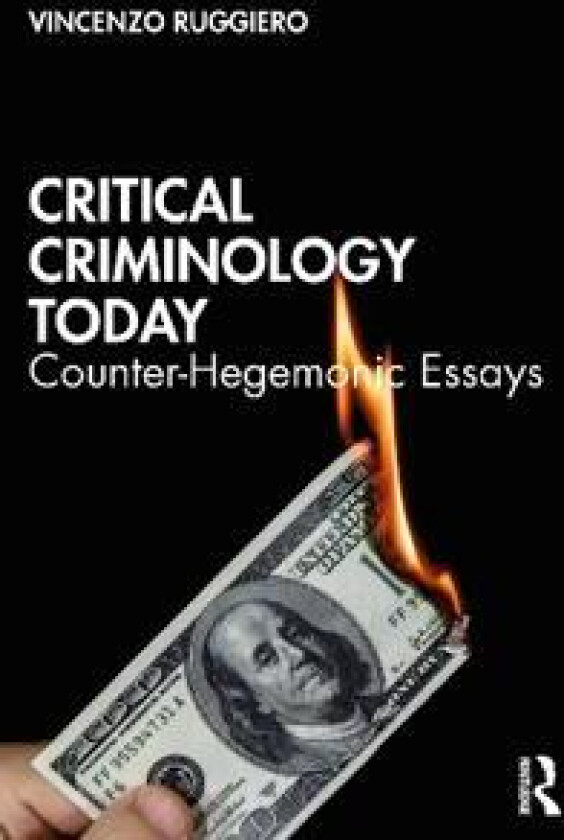 Critical Criminology Today
