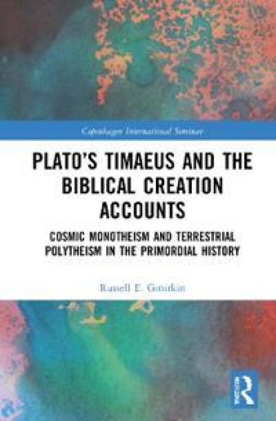 Plato’s Timaeus and the Biblical Creation Accounts