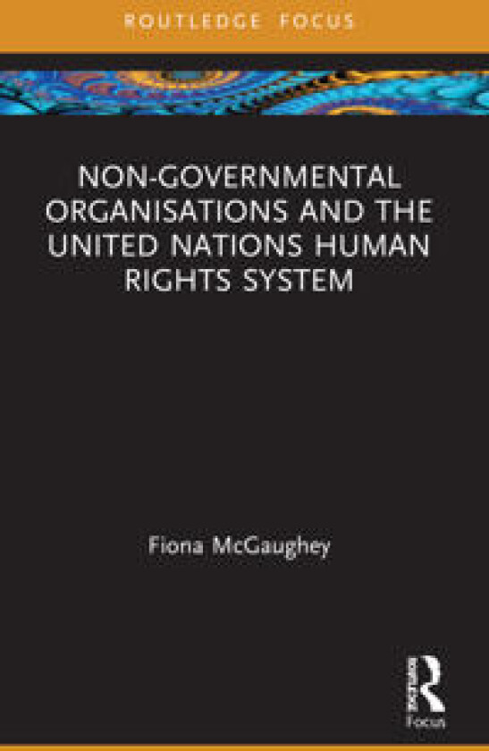 Non-Governmental Organisations and the United Nations Human Rights System