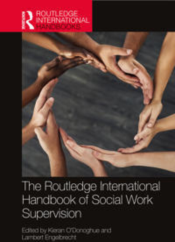 The Routledge International Handbook of Social Work Supervision